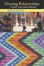 Weaving Relationships af Kathryn Anderson