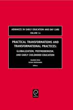 Practical Transformations and Transformational Practices