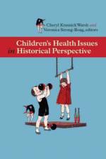 Childrenas Health Issues in Historical Perspective