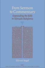 From Sermon to Commentary af Eliezer Segal
