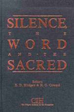 Silence, the Word and the Sacred af E. D. Blodgett