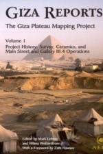 Giza Reports, The Giza Plateau Mapping Project af Wilma Wetterstrom