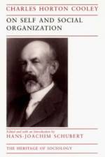 On Self and Social Organization af Charles Horton Cooley