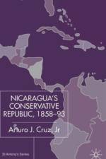 Nicaragua's Conservative Republic, 1858-93 af Jr Cruz
