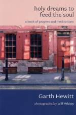 Holy Dreams to Feed the Soul af Garth (Reader) Hewitt
