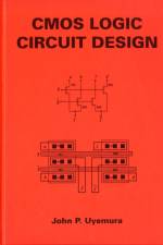 CMOS Logic Circuit Design af John P. Uyemura