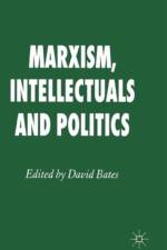Marxism, Intellectuals and Politics