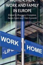 Women, Men, Work and Family in Europe