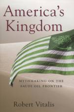 America's Kingdom af Robert Vitalis
