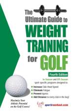 Ultimate Guide to Weight Training for Golf, 4th Edition af Robert G. Price