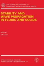Stability and Wave Propagation in Fluids and Solids