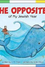 The Opposites of My Jewish Year af L. N. Dion