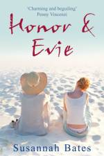 Honor And Evie af Susannah Bates