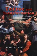 Terror and Transformation af James W. Jones