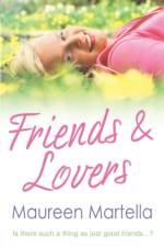 Friends & Lovers af Maureen Martella