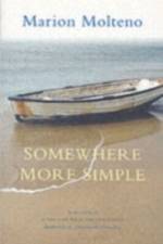 Somewhere More Simple af Marion Molteno