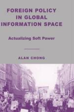 Foreign Policy in Global Information Space af A. Chong