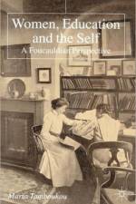 Women, Education and the Self af M. Tamboukou