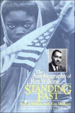 Standing Fast af Roy Wilkins