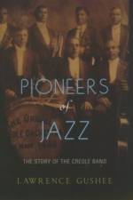 Pioneers of Jazz af Lawrence (Professor of Music Gushee
