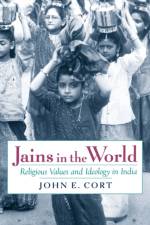 Jains in the World af John E. (Professor of Religion Cort