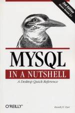 MySQL in a Nutshell af Russell J. T. Dyer