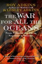 The War For All The Oceans af Roy Adkins