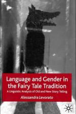 Language and Gender in the Fairy Tale Tradition af Alessandra Levorato