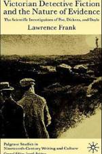 Victorian Detective Fiction and the Nature of Evidence af L. Frank