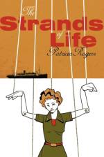 The Strands of Life af Patricia Rogers