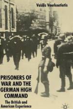 The Prisoners of War and German High Command af V. Vourkoutiotis