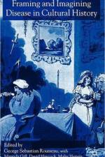 Framing and Imagining Disease in Cultural History