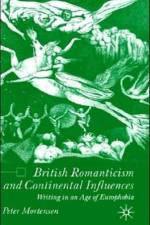 British Romanticism and Continental Influences af P. Mortensen
