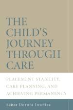 The Child's Journey Through Care af D Iwaniec