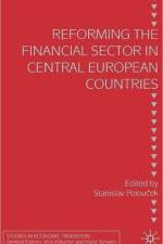 Reforming the Financial Sector in Central European Countries