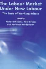 The Labour Market Under New Labour