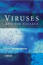 Viruses and the Nucleus af JA Hiscox