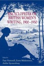 Encyclopedia of British Women's Writing 1900-1950 af Ashlie Sponenberg