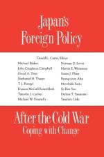 Japan's Foreign Policy After the Cold War af G.L. Curtis
