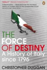 The Force of Destiny af Christopher Duggan