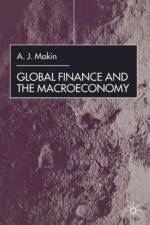 Global Finance and the Macroeconomy af A. Makin