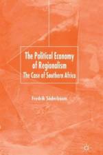 The Political Economy of Regionalism af F. Soederbaum