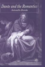 Dante and the Romantics af A. Braida