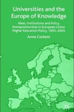 Universities and the Europe of Knowledge af A. Corbett