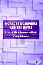 Moral Philosophers and the Novel af P. Johnson