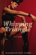 Whipping Triangle af G C Scott