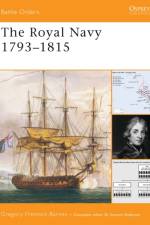 The Royal Navy 1793-1815 af Gregory Fremont-Barnes