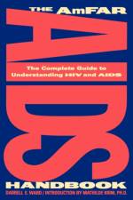 The AmFAR AIDS Handbook af Darrell E. Ward