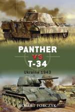 Panther vs T-34 af Robert Forczyk
