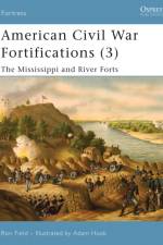 American Civil War Fortifications (3) af Ron Field